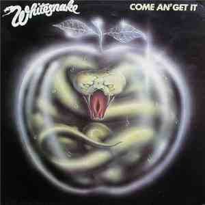 Whitesnake - Come An' Get It