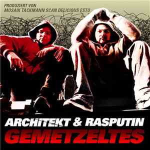 Architekt & Rasputin - Gemetzeltes