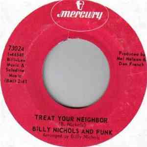 Billy Nichols And Funk - Treat Your Neighbor