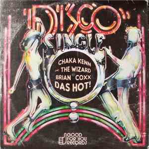 Chaka Kenn And The Wizard Brian Coxx - Das Hot