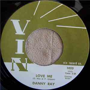 Danny Ray - Love Me / Gone