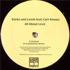 Darko And Leeds Feat: Carl Almasy - All About Love