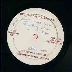 Del Roy Wilson & I. Roy - I Trust You