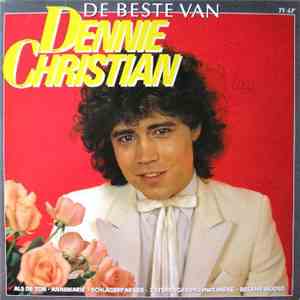 Dennie Christian - De Beste Van Dennie Christian