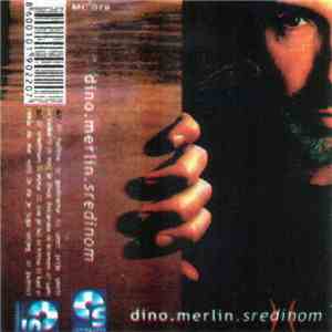 Dino Merlin - Sredinom