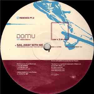 Domu Feat. Valerie Etienne - Sail Away With Me Remixes Pt. 2