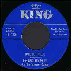 Don Reno, Red Smiley And The Tennessee Cutups - Barefoot Nellie / Reno Ride