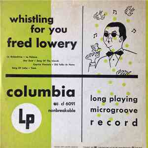 Fred Lowery  - Whistling For You
