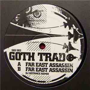 Goth Trad - Far East Assassin