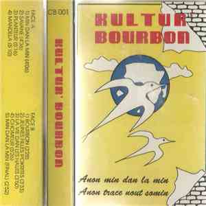 Kultur' Bourbon - Anon Min Dan La Min Anon Trace Nout Somin