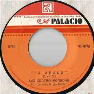 Las Cuatro Monedas - La Araña / Gente Bella, Mundo Maravilloso