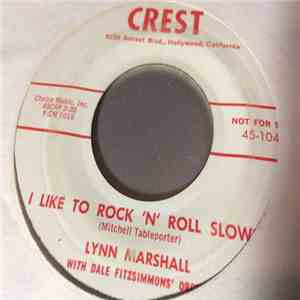 Lynn Marshall With Dale Fitzsimmons' Orch. - I Like To Rock 'N' Roll Slowly ...