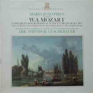 Maria João Pires Interprete W. A. Mozart - Orchestre De Chambre De La Fondation Gulbenkian De Lisbonne , Dir. Theodor Guschlbauer - Concerto Pour Piano Nº 21 En Ut Majeur KV 467 • Trois Rondos / En Re Majeur KV 382 - En La Mineur KV 511 - En La Majeur KV 