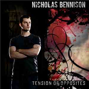 Nicholas Bennison - Tension Of Opposites