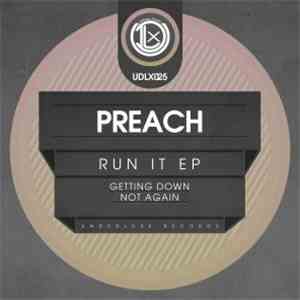 Preach  - Run It EP