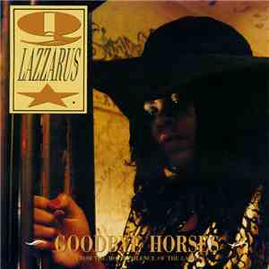 Q. Lazzarus - Goodbye Horses