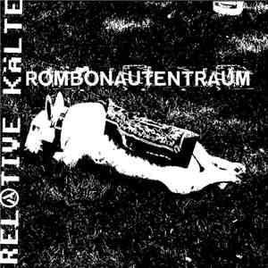 Relative Kälte - Rombonautentraum