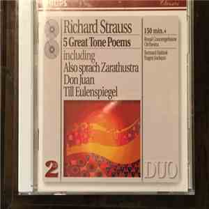 Richard Strauss, Royal Concertgebouw Orchestra, Bernard Haitink, Eugen Joch ...