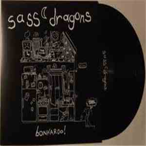 Sass Dragons - Bonkaroo!