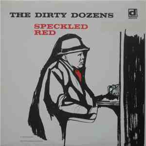 Speckled Red - The Dirty Dozens