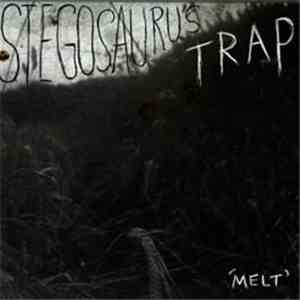 Stegosaurus Trap - Melt