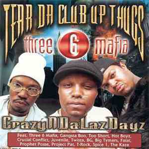 Tear Da Club Up Thugs Of Three 6 Mafia - CrazyNDaLazDayz