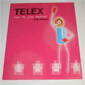 Telex - How Do You Dance - Club Remixes