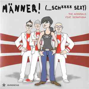 The Admirals Feat. Seraphina - Männer! (...Sch Sexy)
