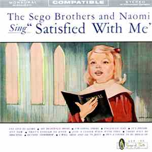The Sego Brothers And Naomi - Satisfied With Me