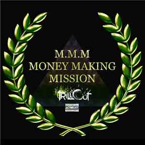Trill Cut - M.M.M. (Money Making Mission)