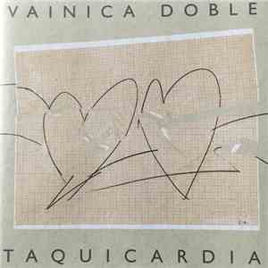 Vainica Doble - Taquicardia