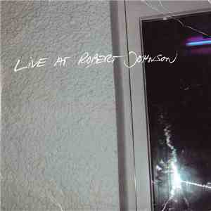 Various - Live At Robert Johnson - November 2003