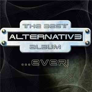Various - The Best ALTERNATIV3 Album... Ever!