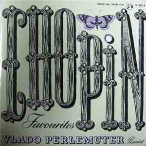 Vlado Perlemuter, Chopin - Chopin Favourites
