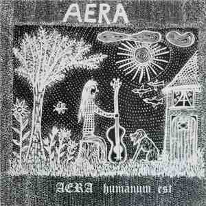 Aera  - Aera Humanum Est