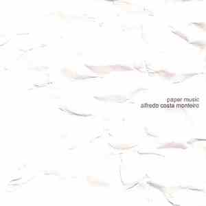 Alfredo Costa Monteiro - Paper Music