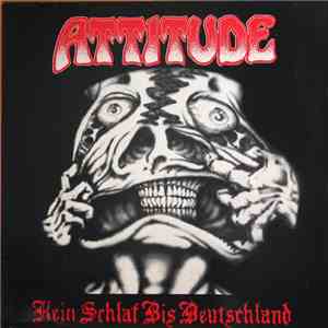 Attitude - Kein Schlaf Bis Deutschland
