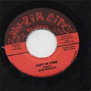 Bob Marley - Just In Time / Part Two