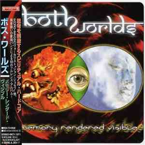 Both Worlds - Memory Rendered Visible