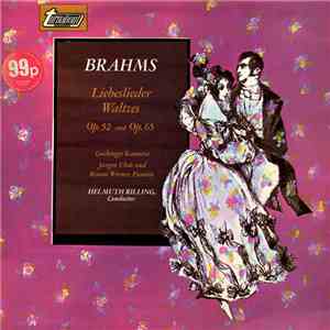 Brahms, Helmuth Rilling - Liebeslieder Waltzes Op. 52 And Op. 65