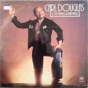 Carl Douglas - Love Peace And Happiness