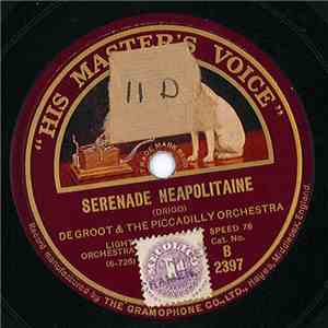 De Groot & The Piccadilly Orchestra - Serenade Neapolitaine / The Dansant