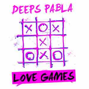 Deeps Pabla - Love Games