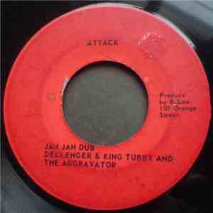 Dellenger & King Tubby And The Aggravator / Delroy Wilson - Jah Jah Dub / Don't Look Back