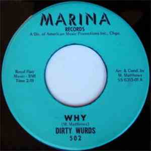 Dirty Wurds - Why / Takin' My Blues Away
