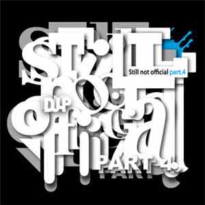Dj P.  - Still Not Official Part 4
