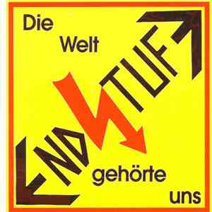 Endstufe - Die Welt Gehörte Uns