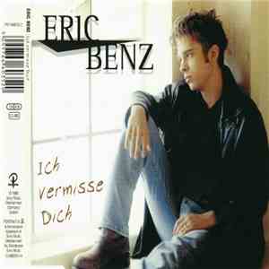 Eric Benz - Ich Vermisse Dich