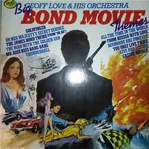 Geoff Love & His Orchestra - Big Bond Movie Themes