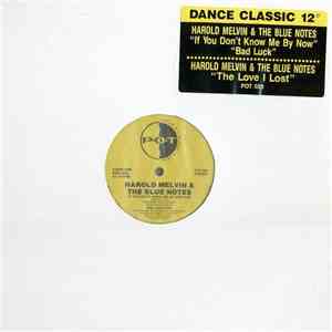Harold Melvin & The Bluenotes - If You Don't Know Me By Now / Bad Luck / Th ...